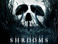FILM FX CREDITS/ 2007&nbsp;&nbsp;Shrooms. View Credit Details >>